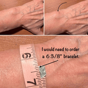 BRACELET SIZE - MEASURING YOUR WRIST CORRECTLY BRACELET SIZE - MEASURING YOUR WRIST CORRECTLY