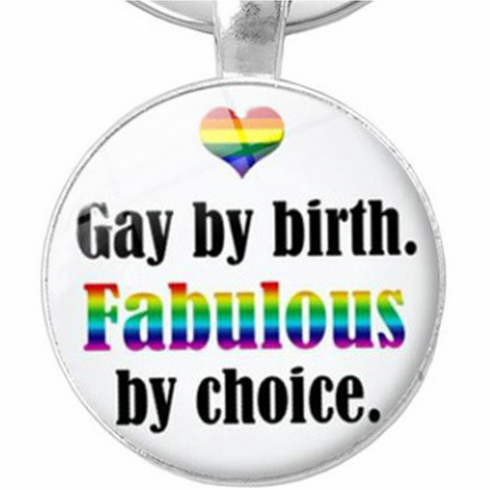 Key Chain - Glass Cabochon/Gay By Birth