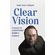 Clear Vision: Two Volumes