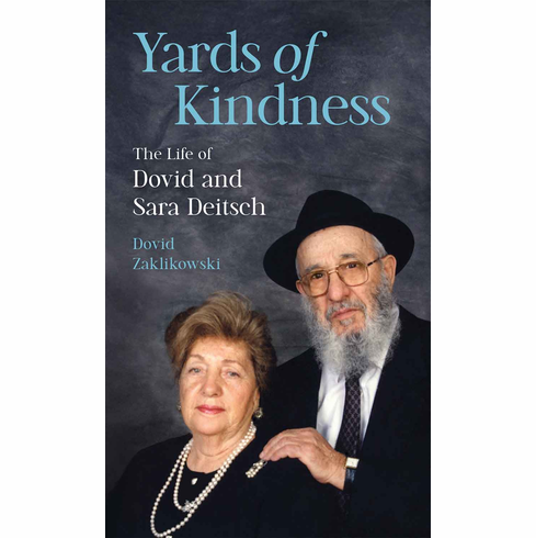 Yards of Kindness: The Life of Dovid and Sara Deitsch (pre-order)