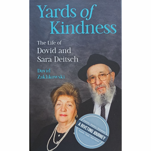Yards of Kindness: The Life of Dovid and Sara Deitsch