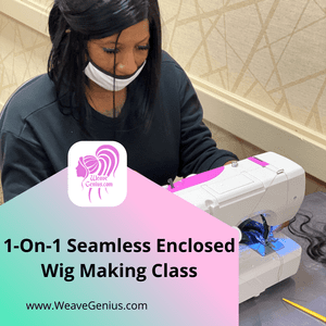 1-On-1 Jacksonville FL | Enclosed Wig Making Class