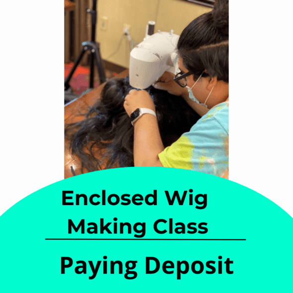 1-On-1 Jacksonville FL (Paying Deposit) | Seamless Enclosed Wig Making Class