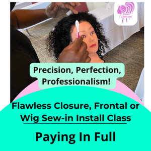 Las Vegas NV (Full Price $495) | Flawless Lace Closure/Lace Frontal Sew-in Install Class | 11/9/2025 4:30pm-8:30pm 