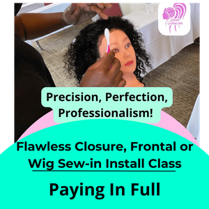 San Diego CA (Full Price $495) | Flawless Lace Closure/Lace Frontal Sew-in Install Class | 5/17/2026 4:30pm-8:30pm