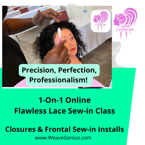 Online Flawless Lace Sew-in Install Class $385