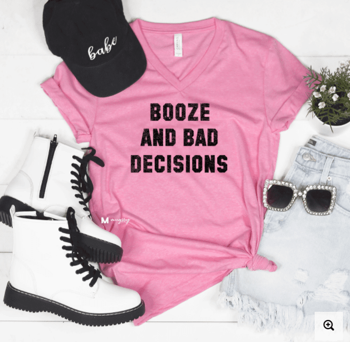 Booze and Bad Decisions T-Shirt