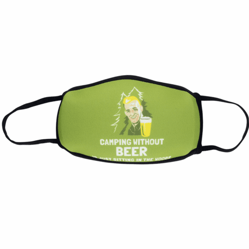 Camping Without Beer Comfort Face Mask