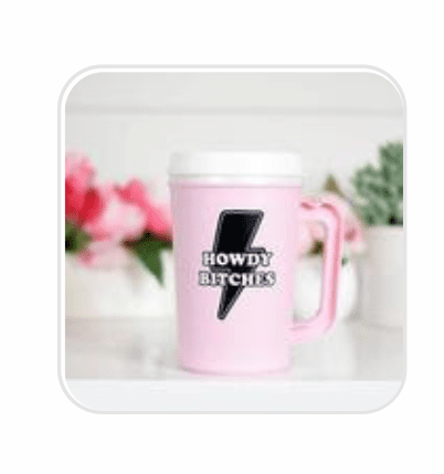 Howdy Bitches 22oz. Thermal Insulated Cup