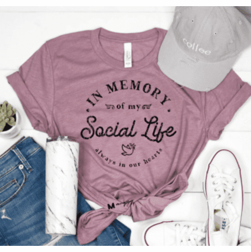In Memory Of My Social Life T-Shirt