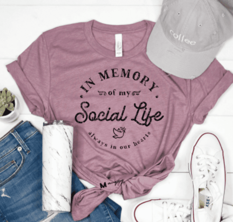 In Memory Of My Social Life T-Shirt