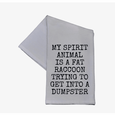 My Spirit Animal Is A Fat Raccoon Tea Towel
