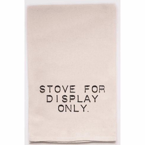 Stove For Display Only Funny Kitchen Tea Towels