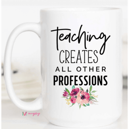 Teaching White Ceramic Mug-15oz.