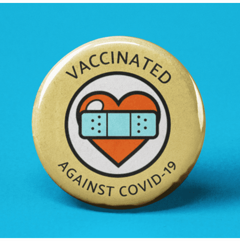 Vaccinated Against Covid-19 Pinback Button