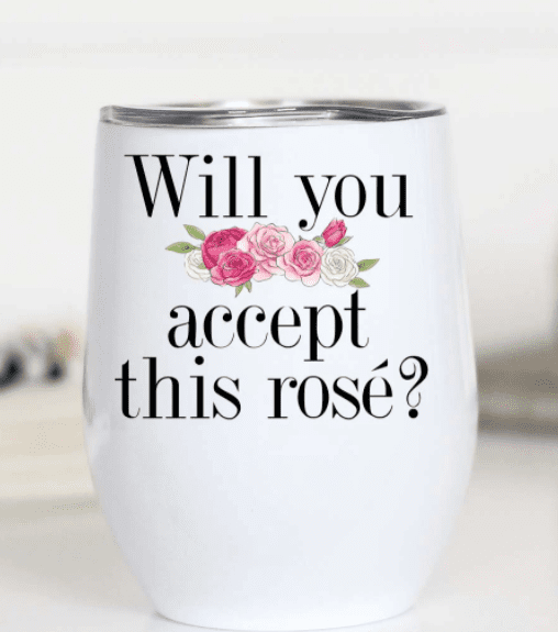 Will You Accept This Rose Wine Cup