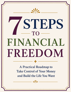 7 Steps to Financial Freedom