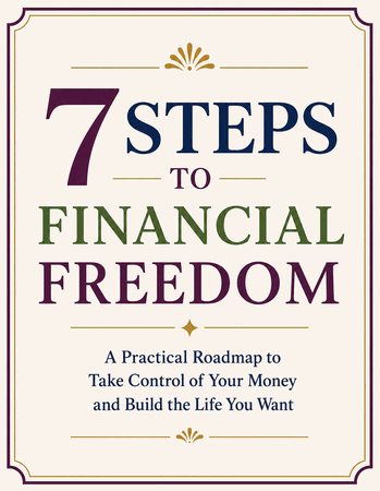 7 Steps to Financial Freedom