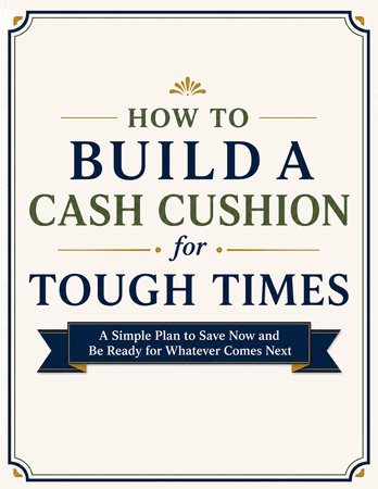 How to Build a Cash Cushion for Tough Times