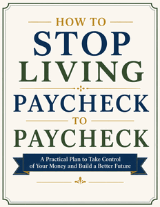 How to Stop Living Paycheck to Paycheck How to Stop Living Paycheck to Paycheck