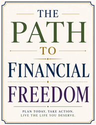 The Path to Financial Freedom The Path to Financial Freedom