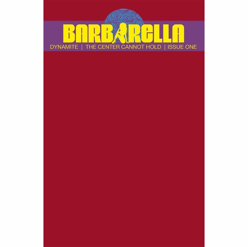 Barbarella: The Center Cannot Hold # 1 (Blood Red Blank Variant)