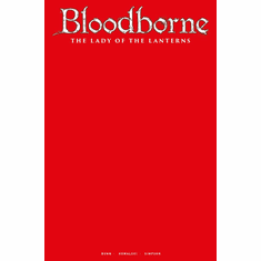 Bloodborne: The Lady Of The Lanterns # 1 (Blank Variant)