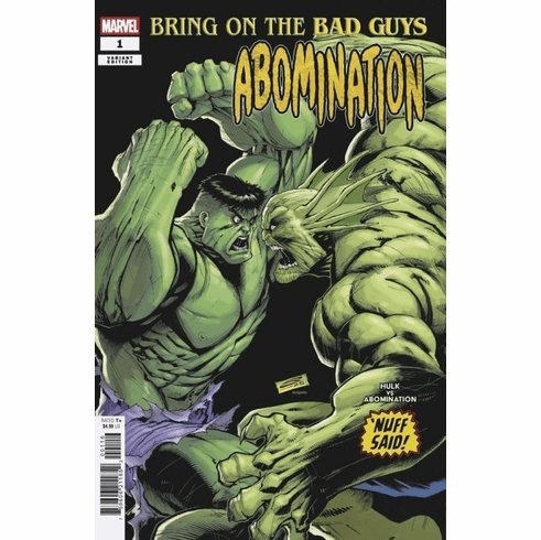 Bring On The Bad Guys: Abomination # 1 (Incentive Nuff Said Variant)
