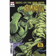 Bring On The Bad Guys: Abomination # 1 (Incentive Nuff Said Variant)