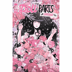 Doll Parts: A Love Sick Tale # 1
