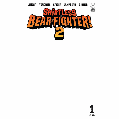 Shirtless Bear-Fighter! 2 # 1 (Blank Variant)