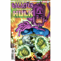 What If...? Galactus Transformed Hulk # 1