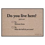 Welcome Mat - Do you live here?