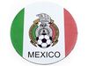  MEXICO * FEDERACION MEXICANA DE FUTBOL ASOC., A.C. * LOGO CAR MAGNET CIRCLE SHAPE 6 1/4" INCHES IN DIAMETER .. FIFA SOCCER WORLD CUP .. NEW