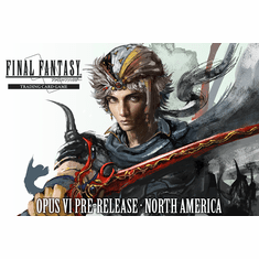 <b><font color=black>Final Fantasy OPUS VI Pre Release Event Saturday July 7th</font></b>