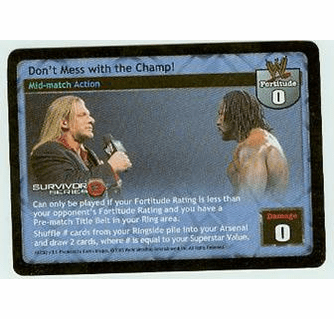Raw Deal Don't Mess with the Champ Rare Card
