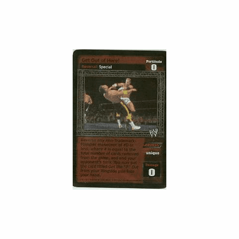Raw Deal Get Out Of Here FOIL Card