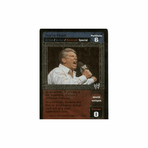Raw Deal You're Fired! FOIL Card