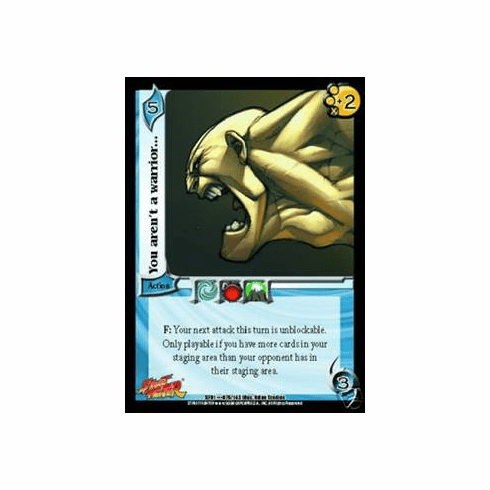 UFS Street Fighter You Aren't A Warrior... FOIL Single Card