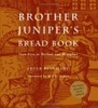 Brother Juniper's Bread Book: Slow Rise as Method and Metaphor (Paperback)