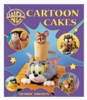 Cartoon Cakes by Debbie Brown