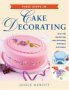 First Steps in Cake Decorating by Janice Murfitt