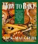 How to Bake by Nick Malgieri