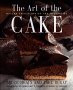 The Art of the Cake by Bruce Healy