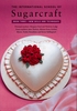 The International School Of Sugarcraft Book 3 by Nicholas Lodge