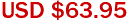 USD $63.95