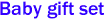 Baby gift set