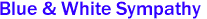 Blue & White Sympathy 