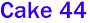 Cake 44
