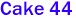 Cake 44